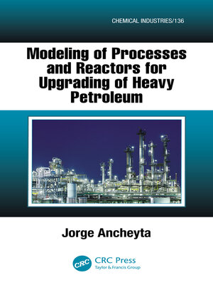 cover image of Modeling of Processes and Reactors for Upgrading of Heavy Petroleum